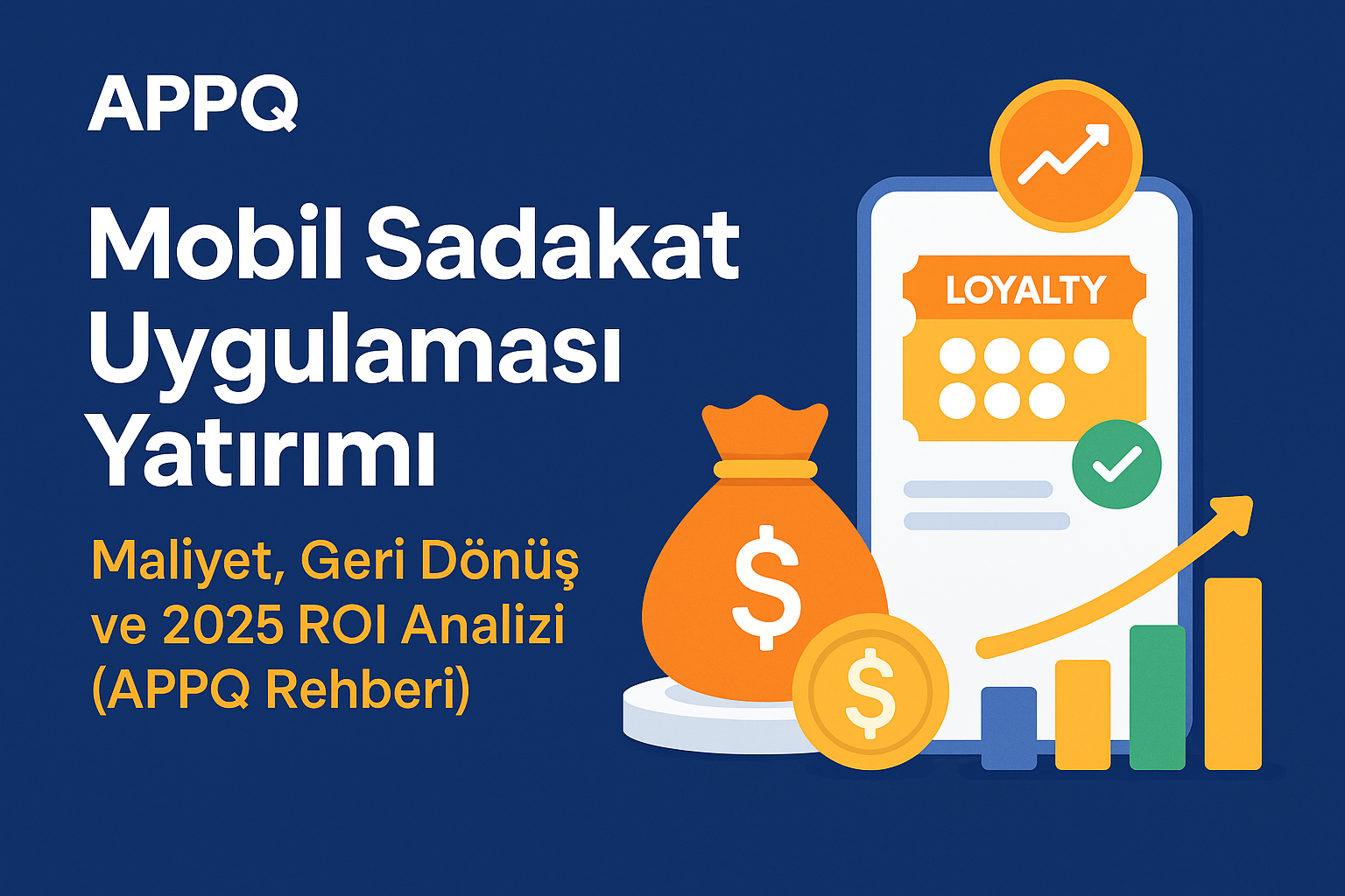 mobil-sadakat-uygulamasi-yatirimi-maliyet-geri-donus-ve-2025-roi-analizi